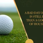 Funny Golf Quotes