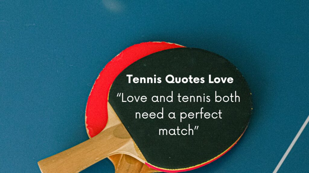 Tennis Quotes Love