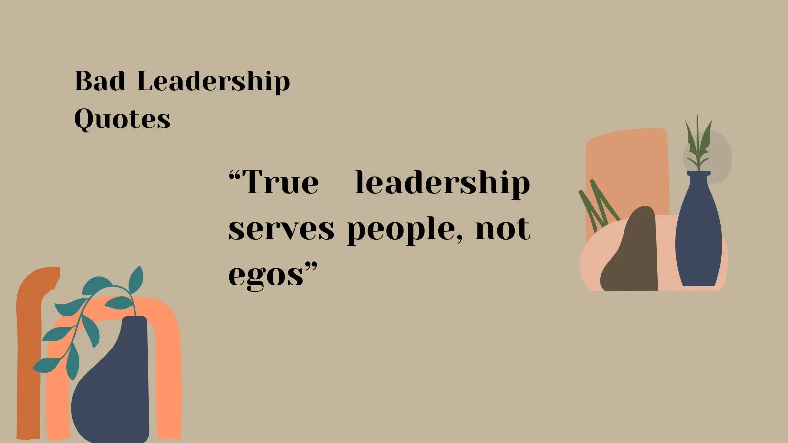 Bad Leadership Quotes