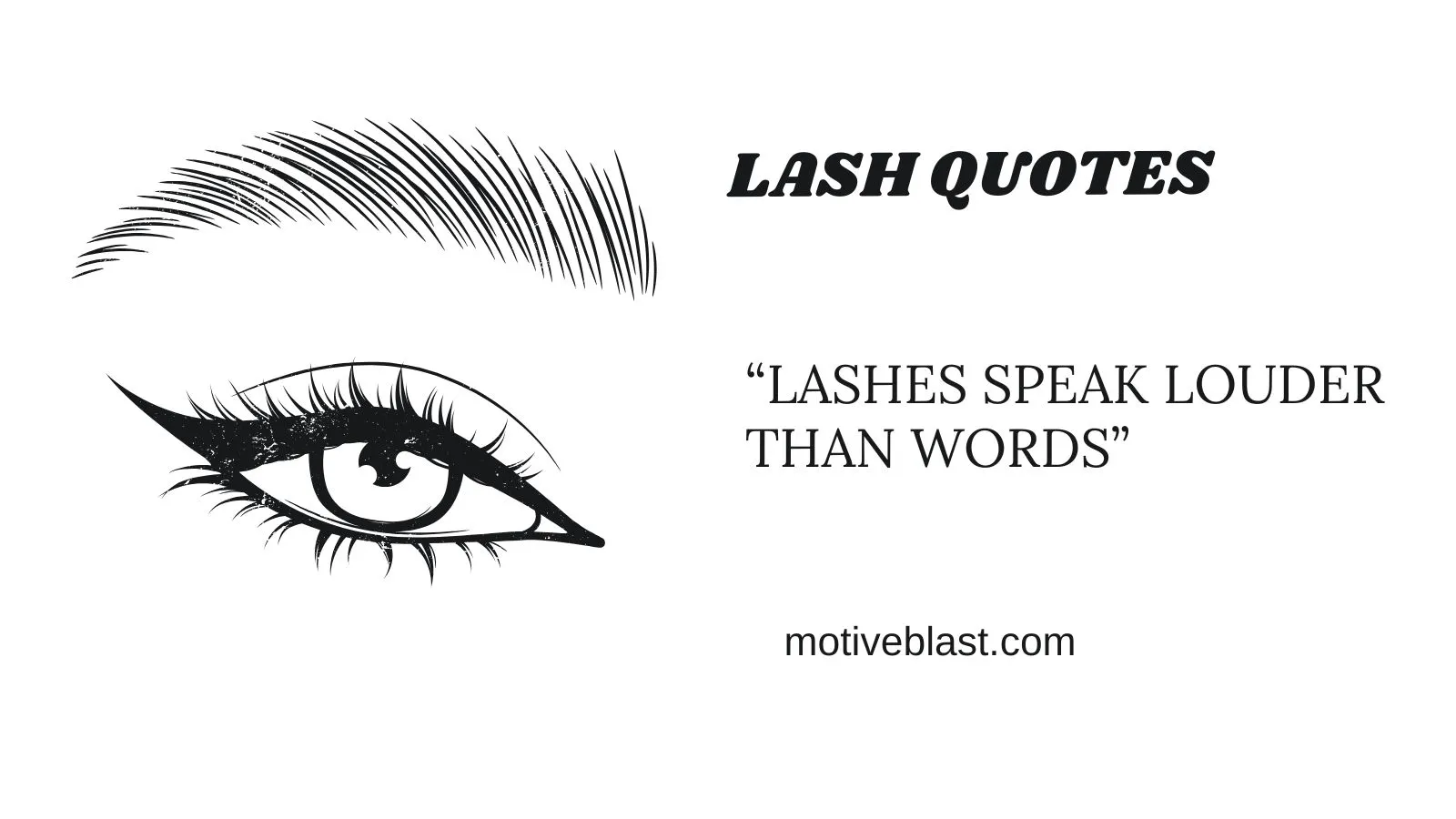 Lash Quotes