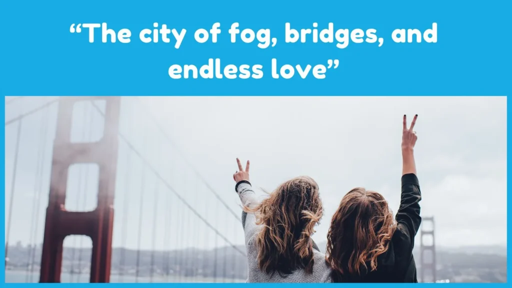 San Francisco Quotes About Love