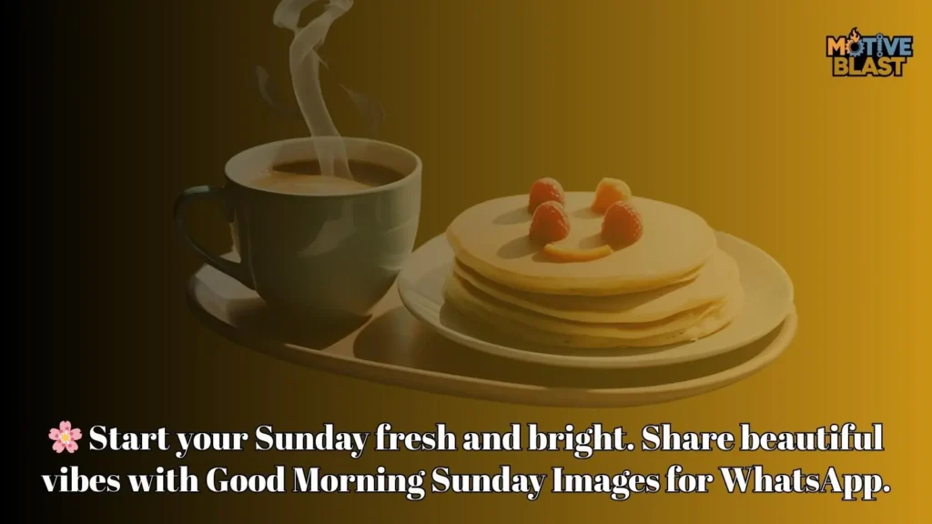 Good Morning Sunday Images for WhatsApp