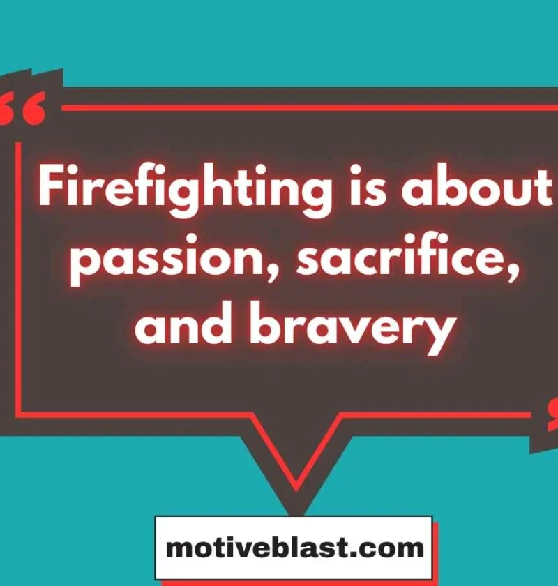 Firefighters Quotes