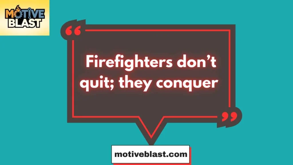 Firefighters Quotes In English