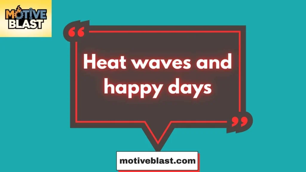 Hot Summer Quotes Short