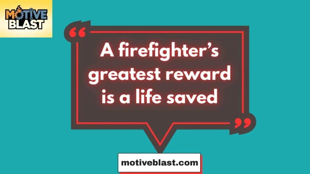 Proud Firefighter Quotes