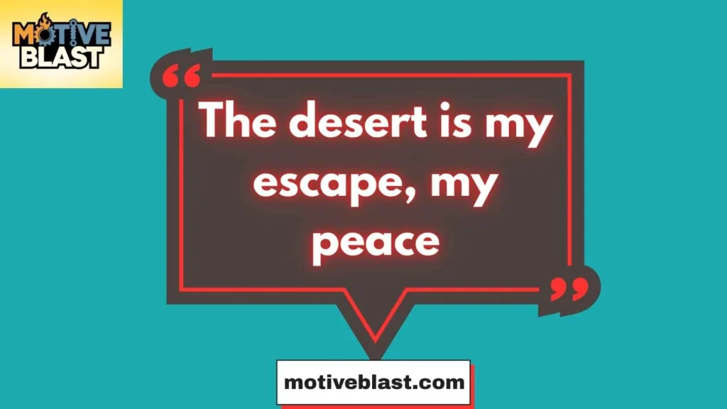 Short Desert Quotes For Instagram