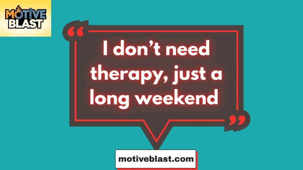Short Funny Weekend Quotes For Work