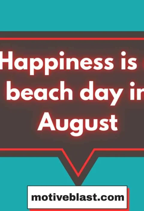 Welcome August Quote