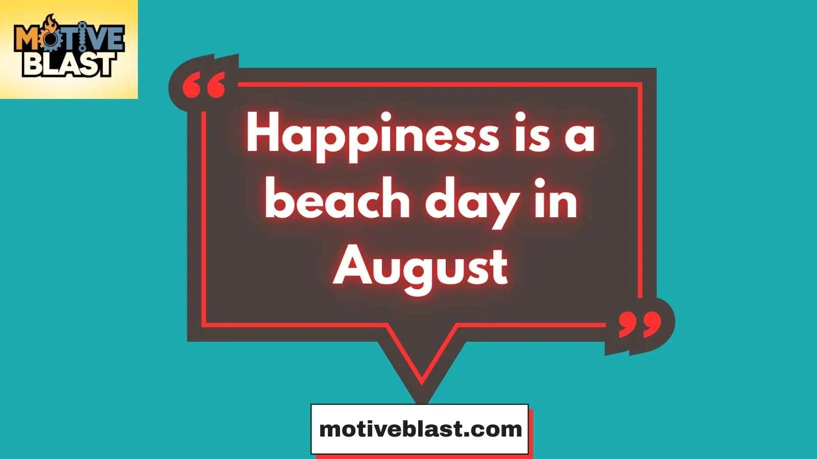 Welcome August Quote